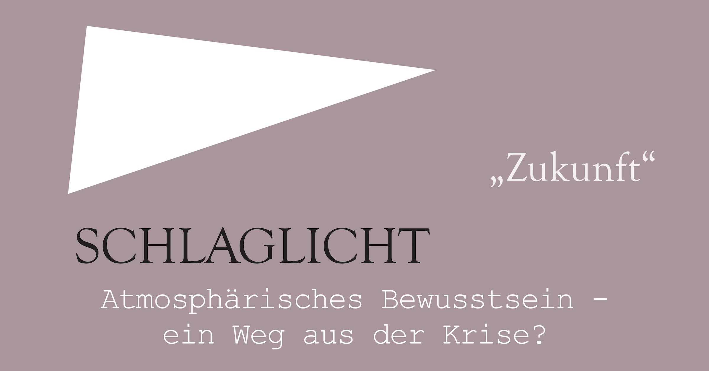 Atmosphärisches Bewusstsein – ein Weg aus der Krise? Banner